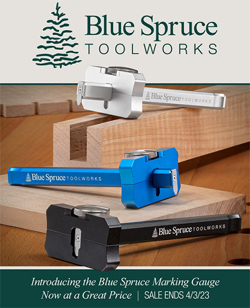 Blue Spruce Tool Works Marging Gauges Sales Flyer 4-2-23